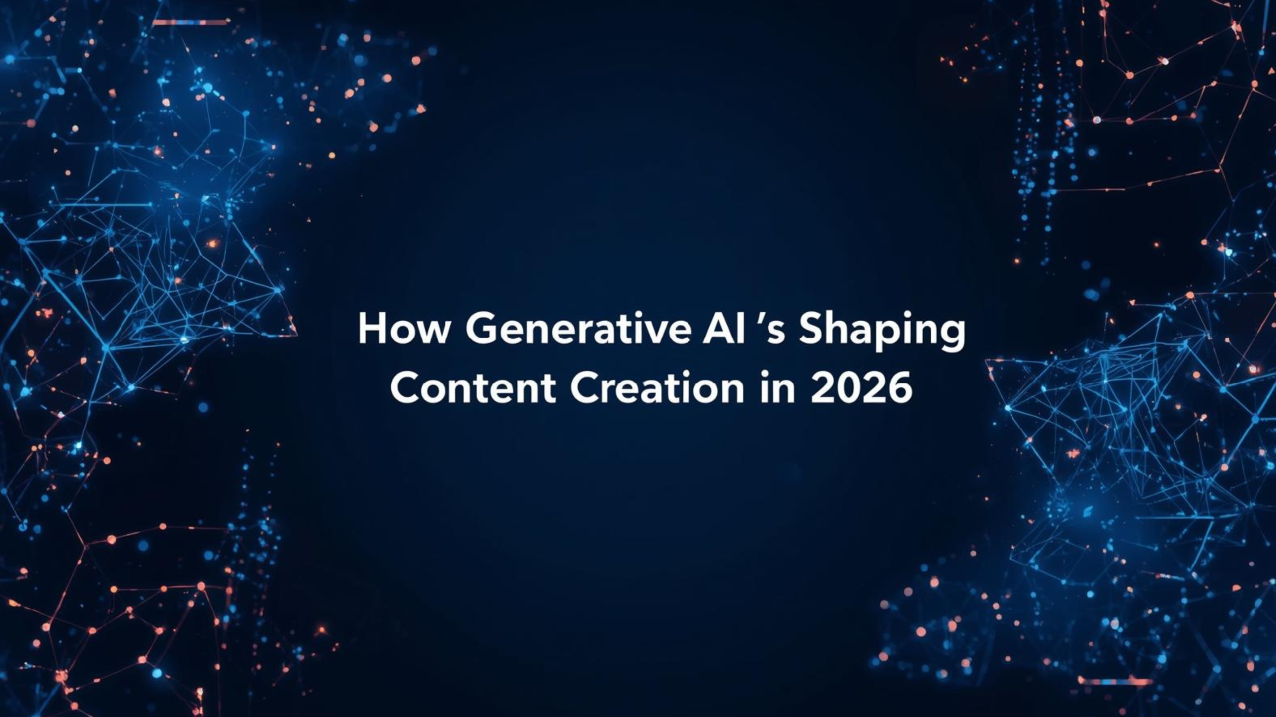 Futuristic AI digital art with neural networks and holographic circuits symbolizing generative AI shaping content creation in 2026.